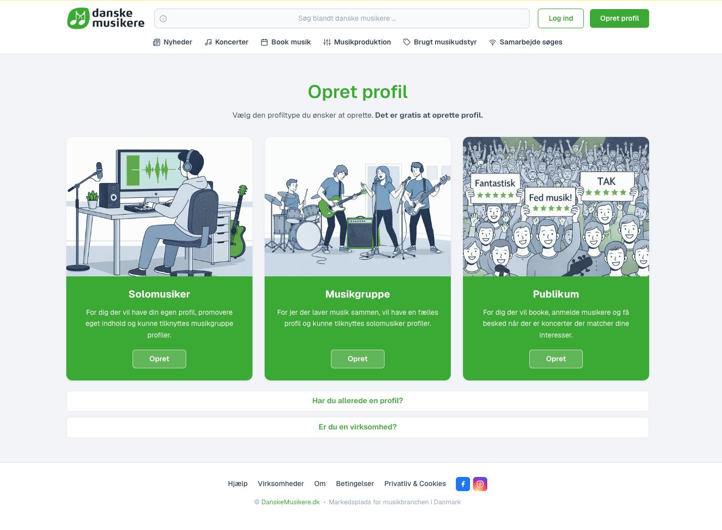 Valg af profiltype: Solomusiker, Musikgruppe eller Publikum Valg af profiltype: Solomusiker, Musikgruppe eller Publikum
